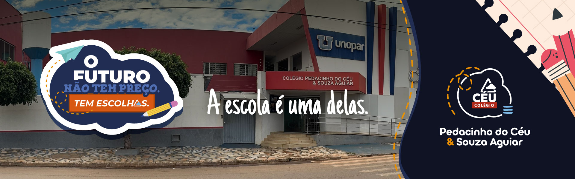 O Futuro não tem preço. Tem Escolhas.